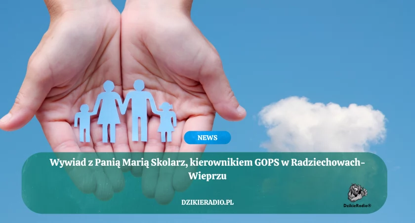 O wsparciu, które ma znaczenie – wywiad z Panią Marią Skolarz, kierownikiem GOPS w Radziechowach-Wieprzu