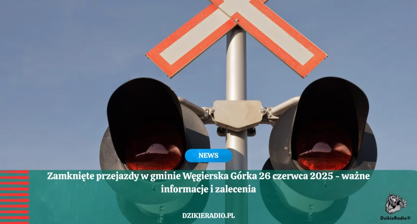Tymczasowe zamknięcie przejazdów kolejowych w gminie Węgierska Górka z powodu transportu specjalistycznych maszyn
