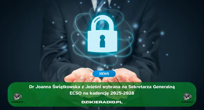 Pochodząca z Jeleśni dr Joanna Świątkowska nową Sekretarz Generalną European Cyber Security Organisation