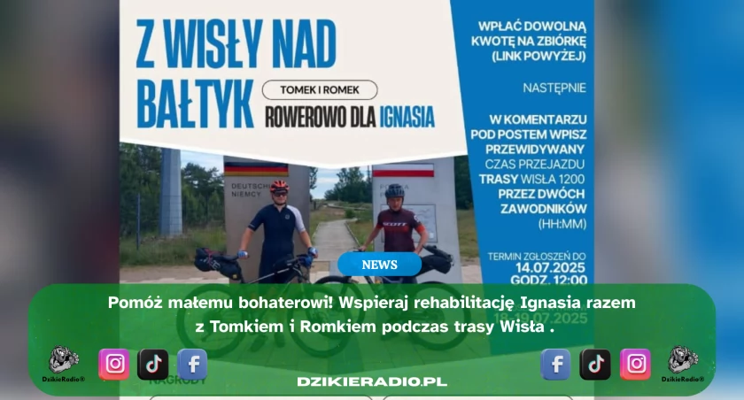 Z Wisły nad Bałtyk – Pomagamy Ignasiowi!  Dołącz do wyjątkowej akcji charytatywnej z Karoliną Kubicą-Zarembą, Tomaszem Rypieniem i Romanem Bułką!