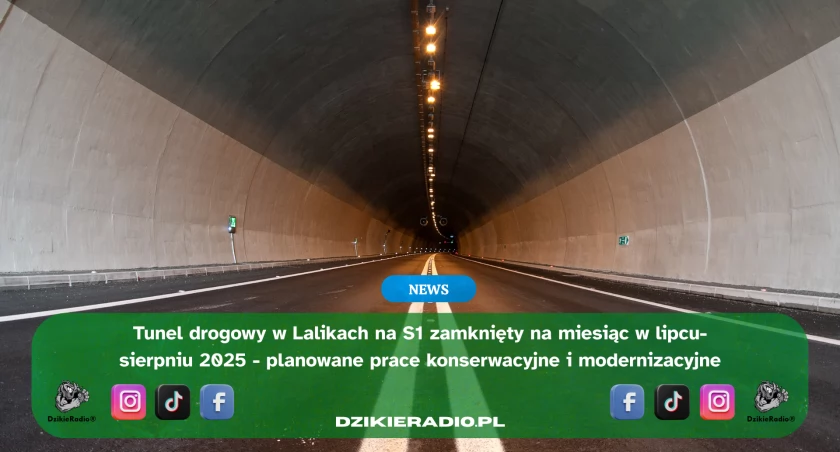 Tunel w Lalikach zamknięty na miesiąc – rozpoczęcie prac konserwacyjnych na S1
