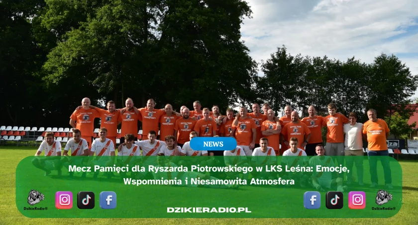LKS Leśna uczcił pamięć Ryszarda Piotrowskiego – wyjątkowy Mecz Pamięci