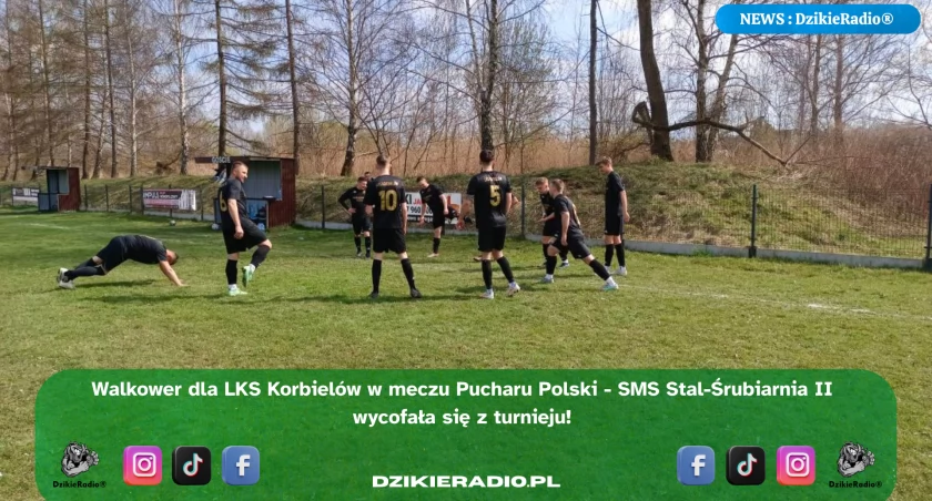 LKS Korbielów awansuje dalej w Pucharze Polski bez gry