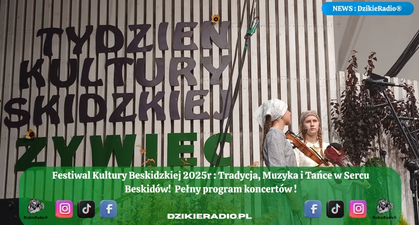 Tydzień Kultury Beskidzkiej: Święto Tradycji, Muzyki i Tańca w Beskidach!