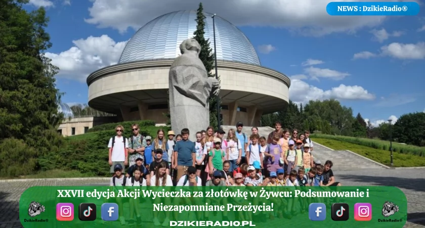 XXVII edycja Akcji Wycieczka za złotówkę na Żywiecczyźnie: Podsumowanie i niezapomniane wakacyjne podróże