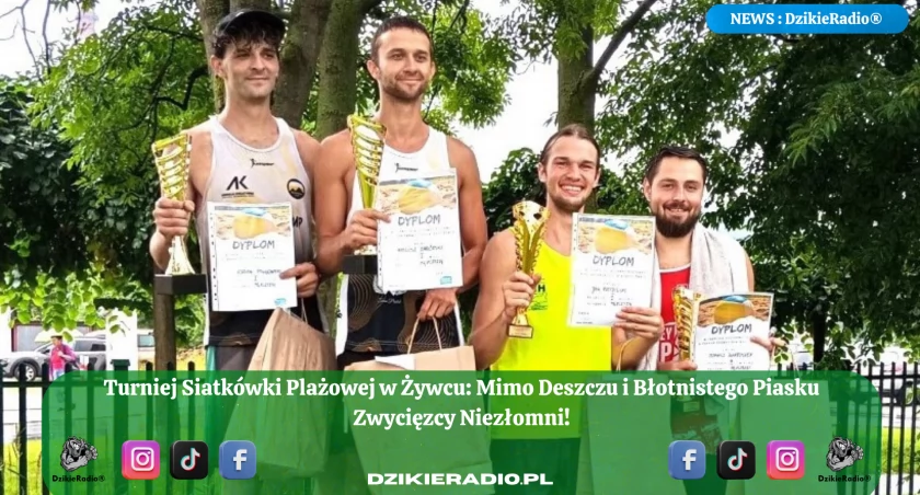 Turniej Siatkówki Plażowej o Puchar Burmistrza Miasta Żywca – mimo deszczu, z pełnym zaangażowaniem i sportowym duchem!