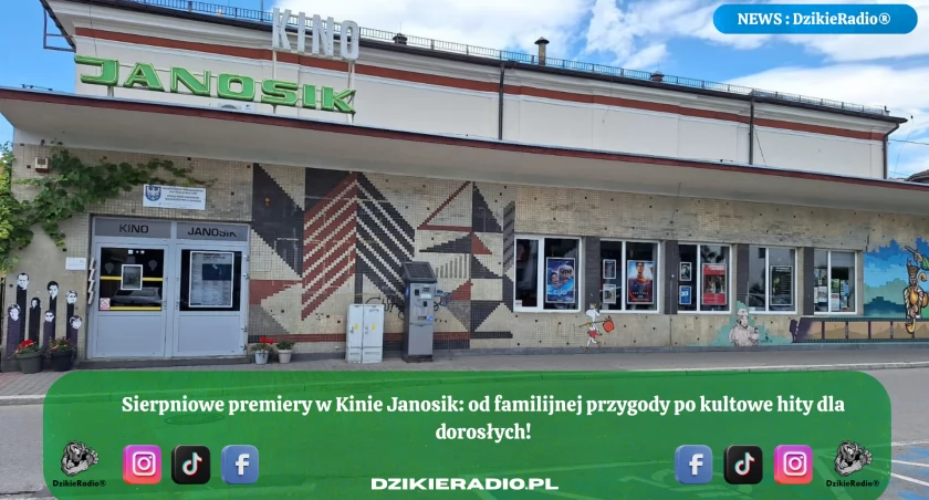 Nowości filmowe sierpnia w Kinie Janosik: emocjonujące premiery dla dzieci i dorosłych!
