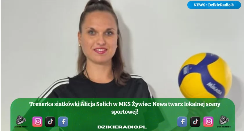 Nowa twarz w sztabie MKS Żywiec – Alicja Solich poprowadzi młodych siatkarzy