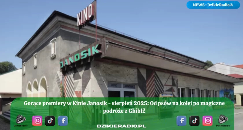 Nowe premiery sierpniowe w Kinie Janosik: Family-friendly animacja, wzruszający dramat i kultowe anime!