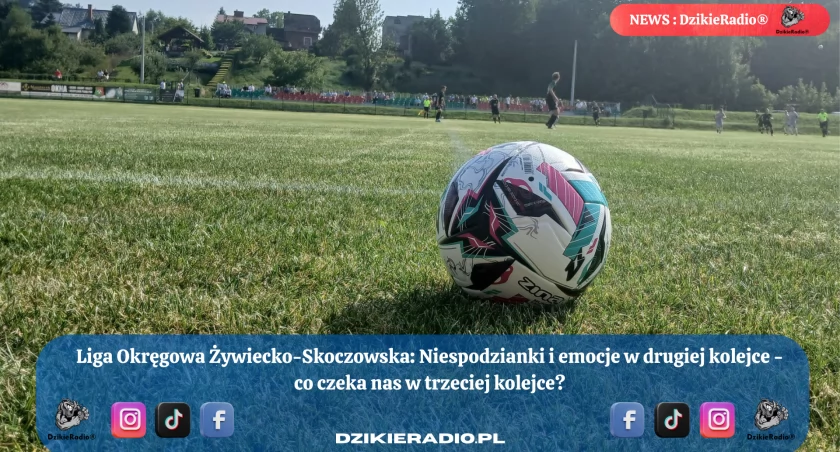 Rozgrywki Ligi Okręgowej Żywiecko-Skoczowskiej nabierają tempa