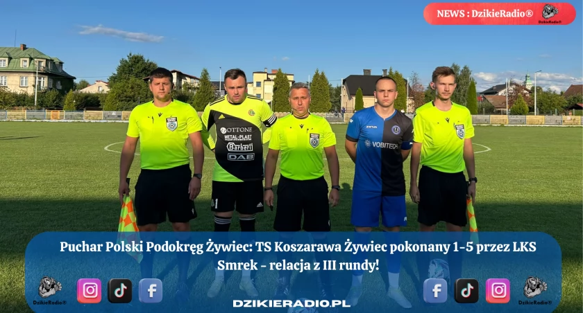 TS Koszarawa Żywiec 1:5 LKS Smrek Ślemień - Relacja z emocjonującego meczu Pucharu Polski Podokręgu Żywiec. Znakomity występ gości!