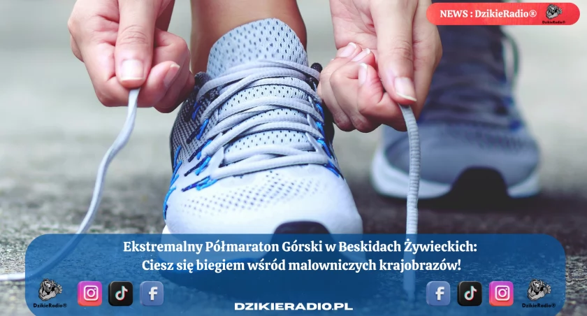 Ekstremalny Półmaraton Górski o Puchar Starosty Powiatu Żywieckiego w Gminie Lipowa!