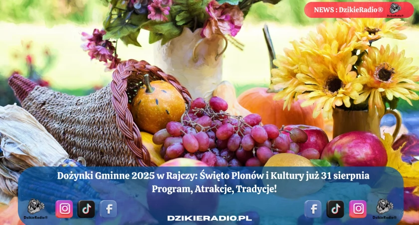Dożynki Gminy Rajcza 2025 – Święto Plonów, Wdzięczności i Tradycji.