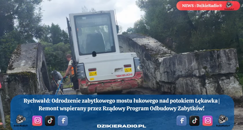 Rychwałd przywraca do życia most sprzed wieku