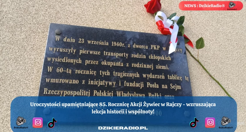 Uroczystości upamiętniające 85. Rocznicę Akcji Żywiec w Rajczy: wspólne oddanie hołdu i refleksja nad tragicznymi wydarzeniami.