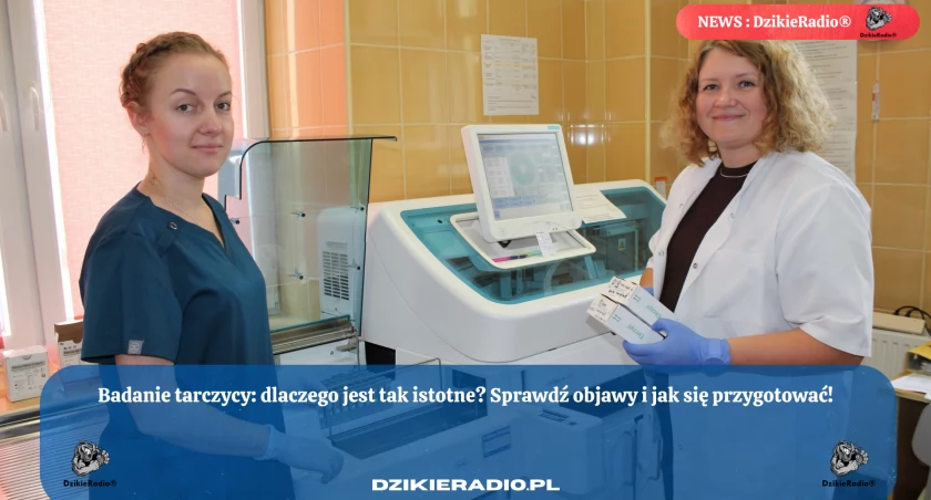 Dlaczego warto regularnie badać tarczycę? Badanie tarczycy w Bielsku-Białej bez skierowania już możliwe!