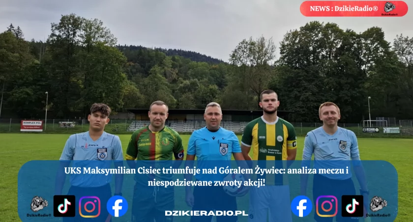 Mecz Góral Żywiec vs UKS Maksymilian Cisiec: Dramatyczne zwroty akcji! Sprawdź, co działo się na boisku !