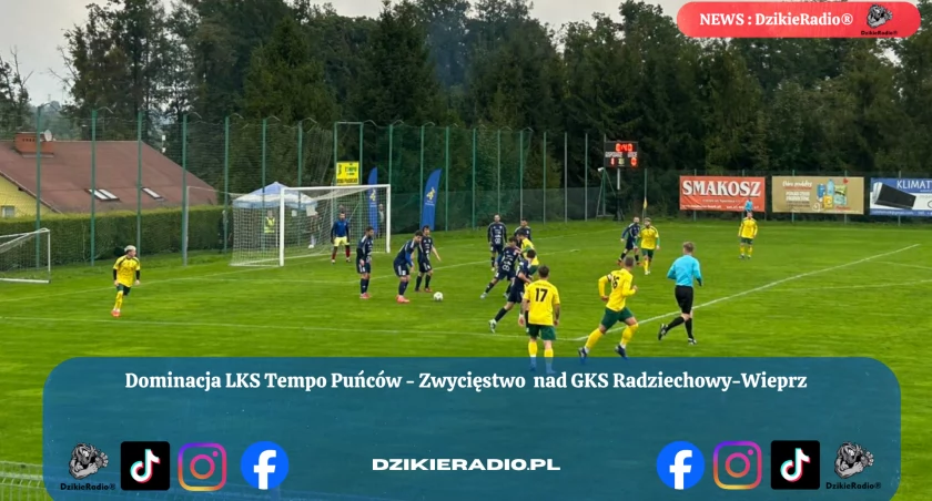 Wygrana LKS Tempo Puńców - Dominacja gospodarzy w starciu z GKS Radziechowy-Wieprz