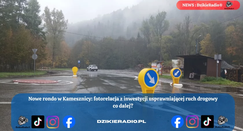 Nowe rondo w Kamesznicy - co się zmieniło? Fotorelacja z terenu Gminy Milówka.