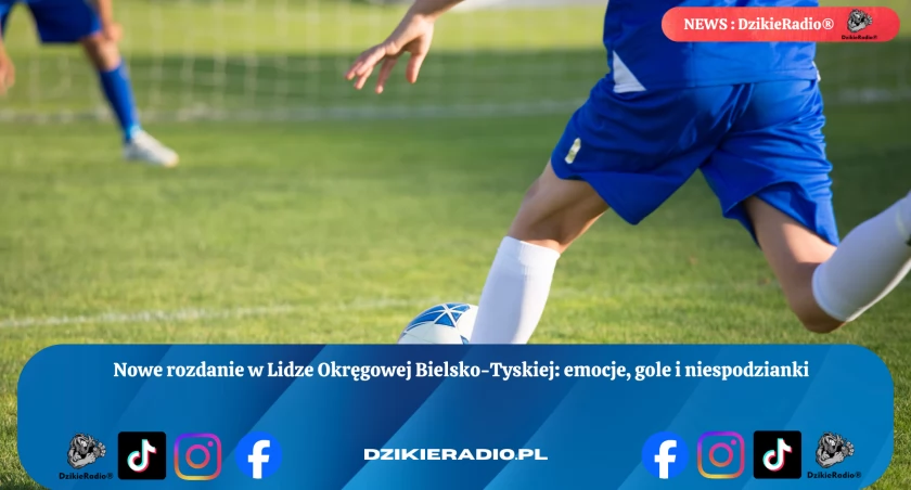Emocje i niespodzianki w 10. kolejce Ligi Okręgowej Bielsko-Tyskiej