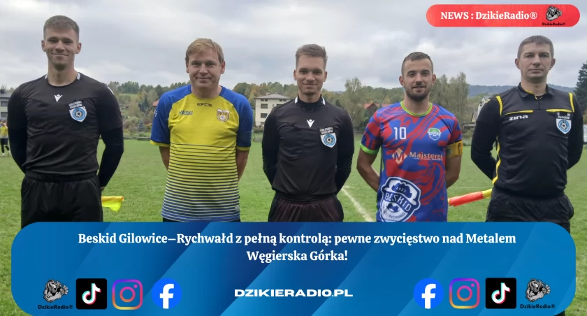 Beskid Gilowice–Rychwałd z pełną kontrolą: pewne zwycięstwo nad Metalem Węgierska Górka.