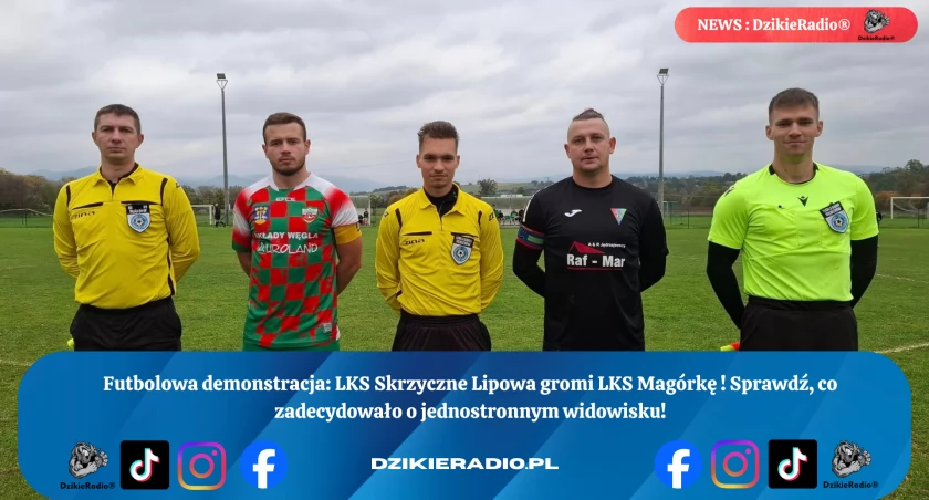 Lipowa w ofensywie – pewne zwycięstwo nad Magórką w stylu mistrzowskim