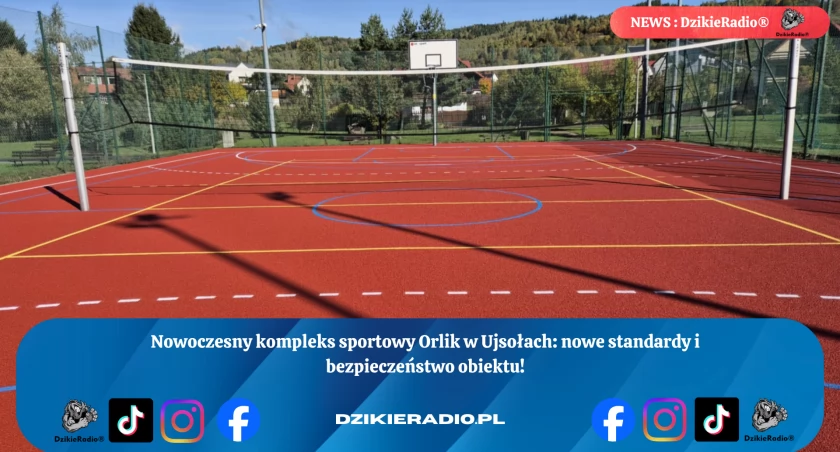 Nowe oblicze sportu w Ujsołach – modernizacja kompleksu „Orlik” zakończona