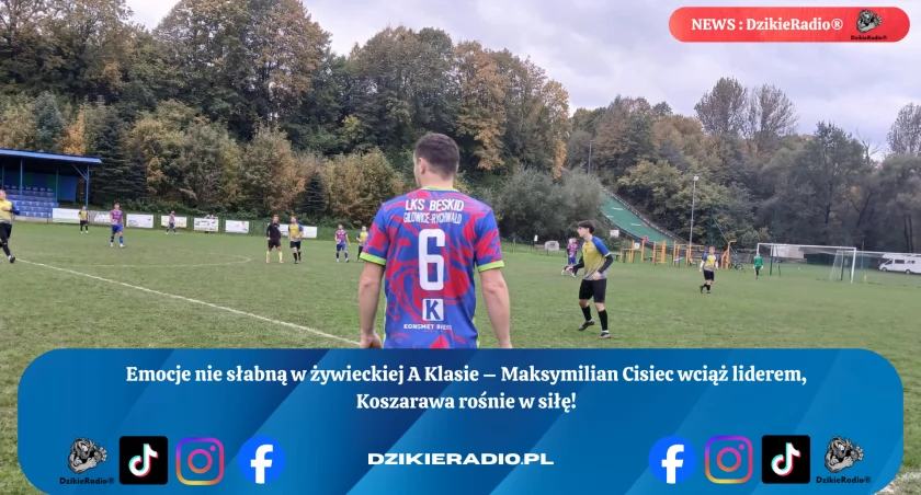 Maksymilian Cisiec na czele - emocje gwarantowane w Żywieckiej A Klasie! Sprawdź wyniki 9. kolejki i zapowiedź meczów na przyszły weekend