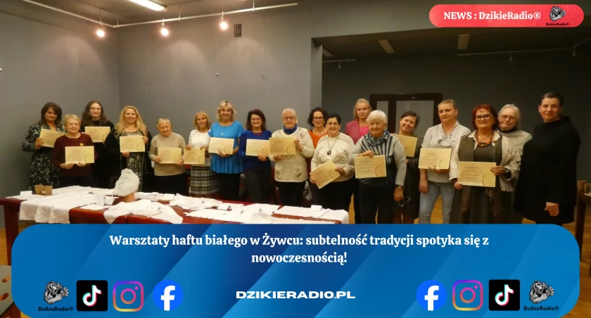 Nowe Oblicze Tradycji: Finał Żywieckich Warsztatów Haftu Białego
