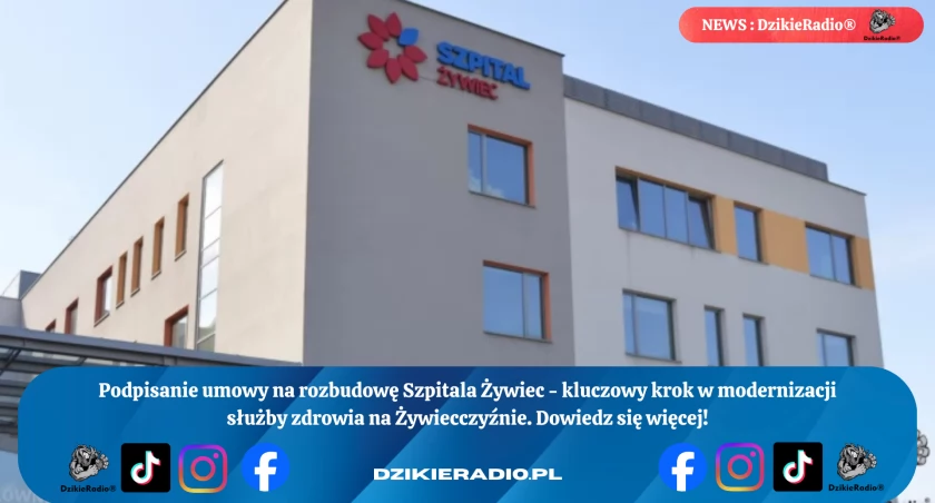 Nowy etap modernizacji Szpitala Żywiec – inwestycja w zdrowie mieszkańców regionu