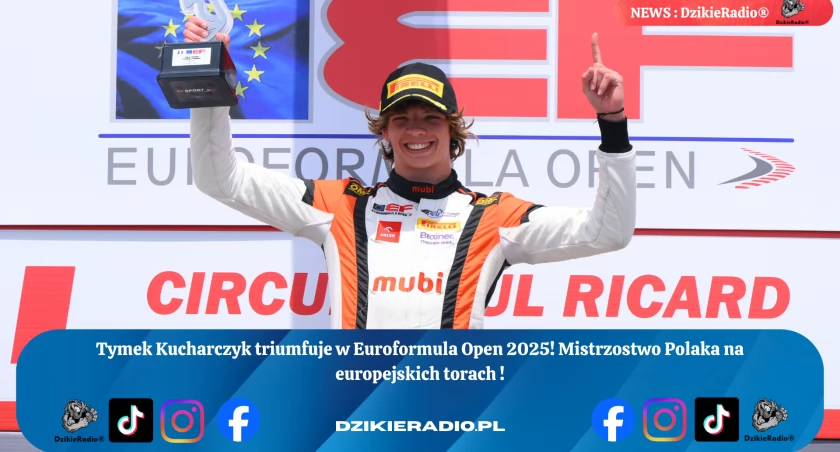 Tymek Kucharczyk sięga po koronę mistrza – historyczny triumf Polaka w Euroformula Open 2025!
