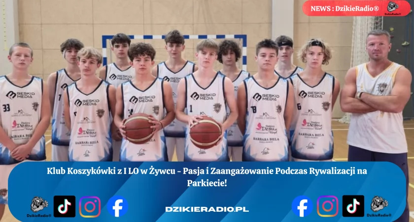 Koszykarze z I LO w Żywcu: Pasja, Praca i Sukcesy Pod Okiem Trenera!