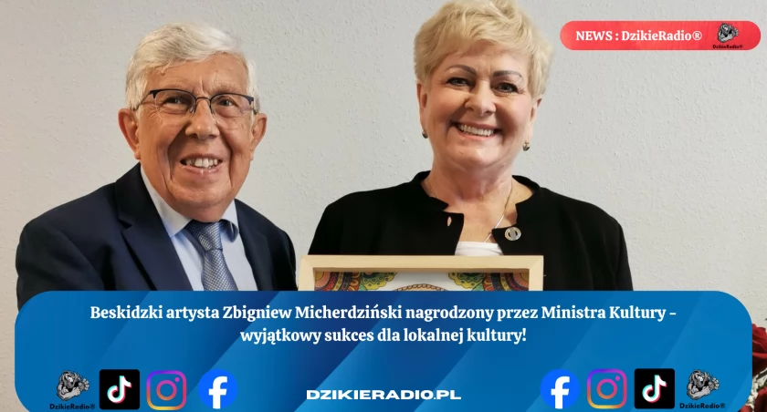 Wyróżnienie dla artysty Zbigniewa Micherdzińskiego - Nagroda Ministra Kultury i Dziedzictwa Narodowego w Beskidach.