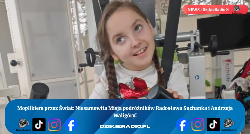 Moplikiem przez Świat: - Radosław Suchanek i Andrzej Waligóra - którzy ruszyli moplikiem w 50-dniową wyprawę po świecie, odkrywając nieznane miejsca i niosąc dobro dalej.