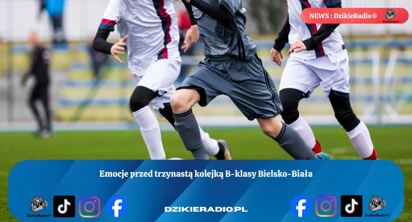 Bielsko-Biała: Trzynasta kolejka B-klasy już w sobotę! Sprawdź plan rozgrywek i kto zajmie cenne punkty!