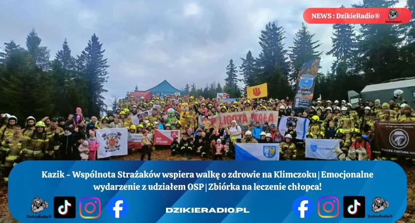 Strażacy z sercem – wspólne wejście na Klimczok dla małego Kazika