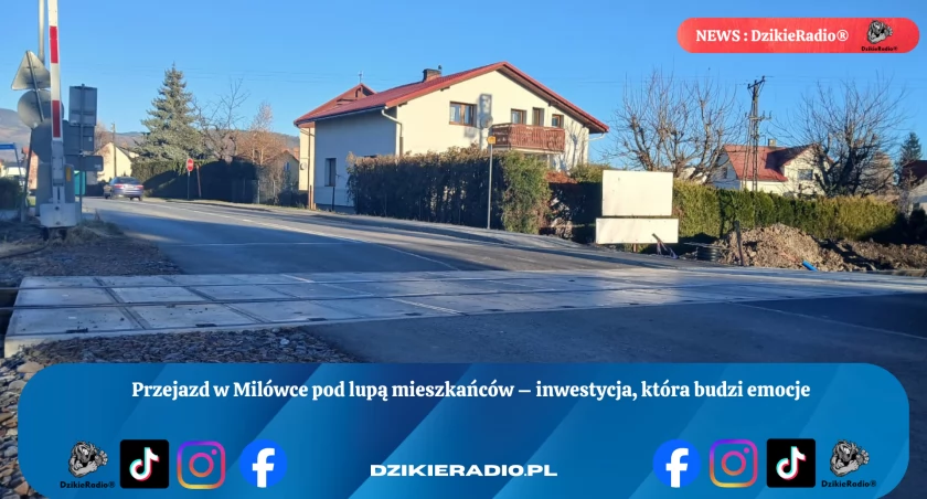 Modernizacja linii kolejowej w Milówce na Żywiecczyźnie: kontrowersje wokół przejazdu kolejowego na ulicy Jagiellońskiej. Mieszkańcy oburzeni kandydatem do bubla roku. 