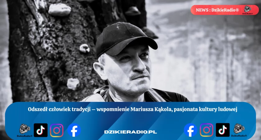 Zmarł Mariusz Kąkol - Pamiętamy Niezwykłego Regionalistę i Ambasadora Kultury Ludowej Żywiecczyzny