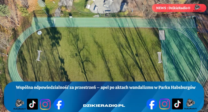 Zachowajmy bezpieczeństwo parku! Apel o ochronę boiska sportowego w Parku Habsburgów w Żywcu