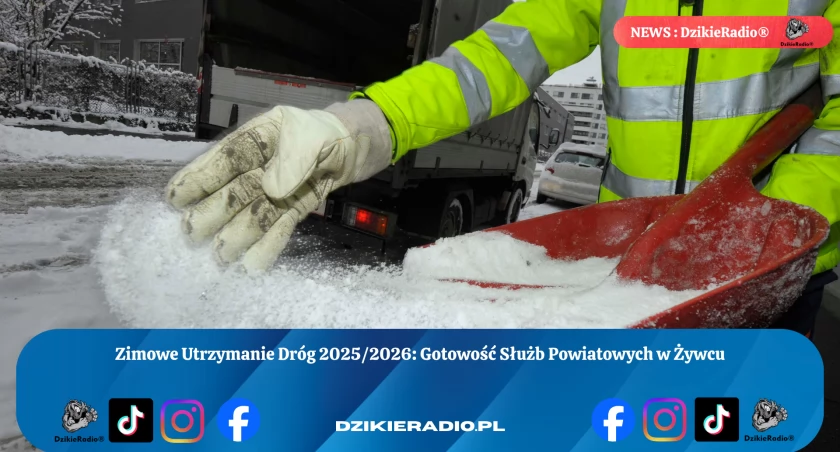 Gotowość Starostwa Powiatowego w Żywcu na zimowy sezon 2025/2026: Pełna mobilizacja w utrzymaniu dróg powiatowych!