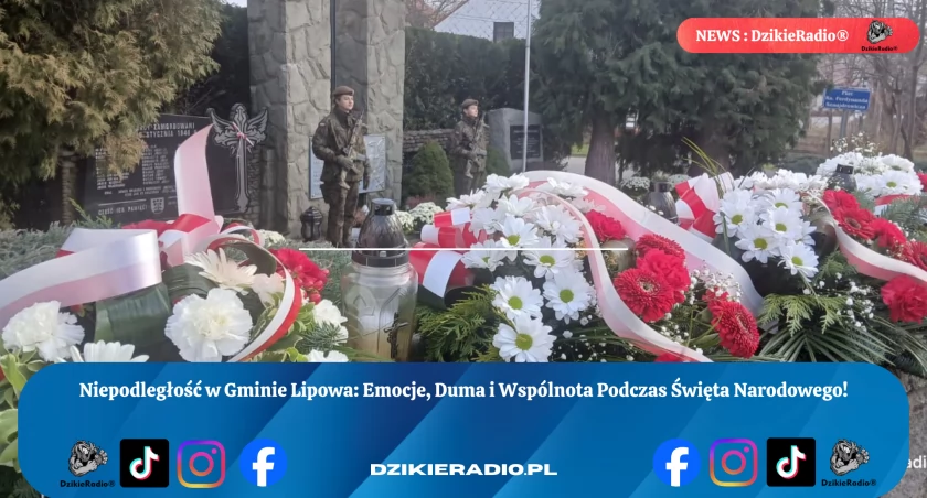 Święto Niepodległości w Gminie Lipowa: Wspólne świętowanie i uczczenie bohaterów. 