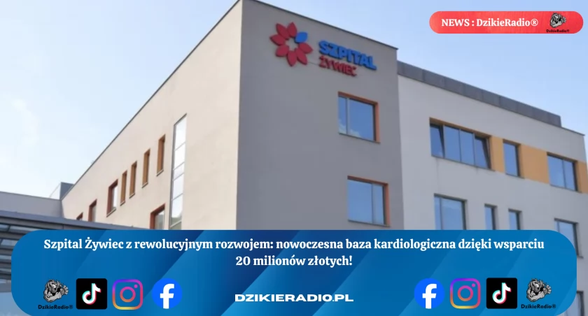 Szpital Żywiec dostaje wsparcie na nowoczesne centrum kardiologiczne.