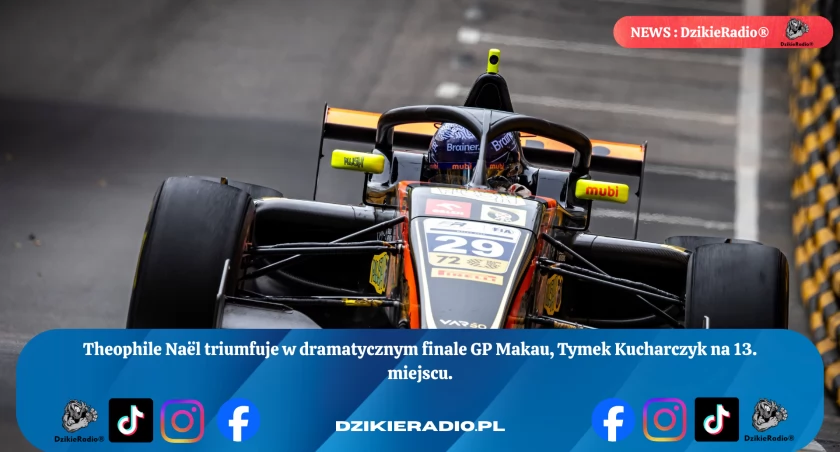 Theophile Naël triumfuje w dramatycznym finale GP Makau, Tymek Kucharczyk zmagania zakończył na 13. miejscu