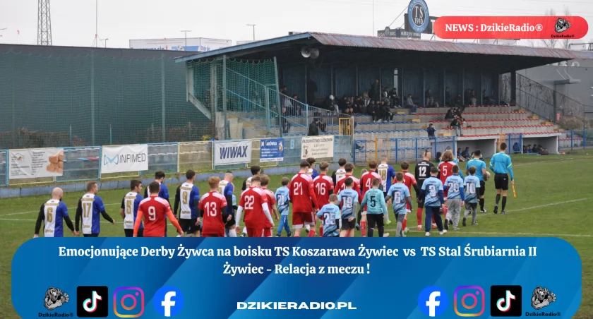 Emocjonujące Derby Żywca: TS Koszarawa Żywiec kontra TS Stal Śrubiarnia II - Relacja z Meczu!