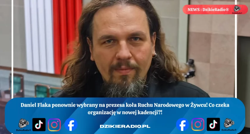 Ruch Narodowy w Żywcu wybrał Daniela Flakę na kolejną kadencję.