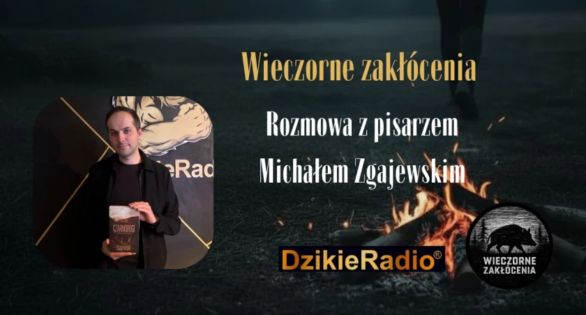 Literatura, która oddycha Beskidami. O twórczości Michała Zgajewskiego i rozmowie w „Wieczornych Zakłóceniach”.