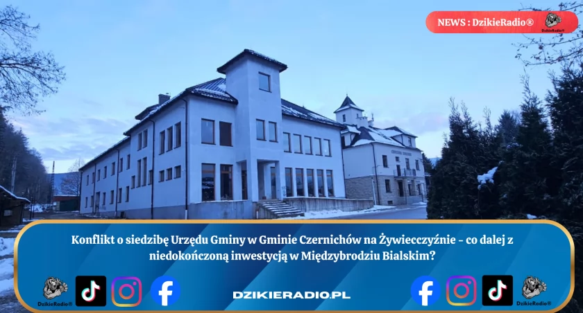 Nowy Ratusz w Gminie Czernichów: Kosztowna inwestycja nad Żywiecczyzną - co dalej?