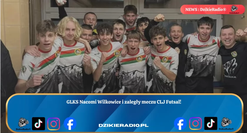 GLKS Nacomi Wilkowice i zaległy mecz nad SRS Gwiazda Ruda Śląska w CLJ Futsal. 