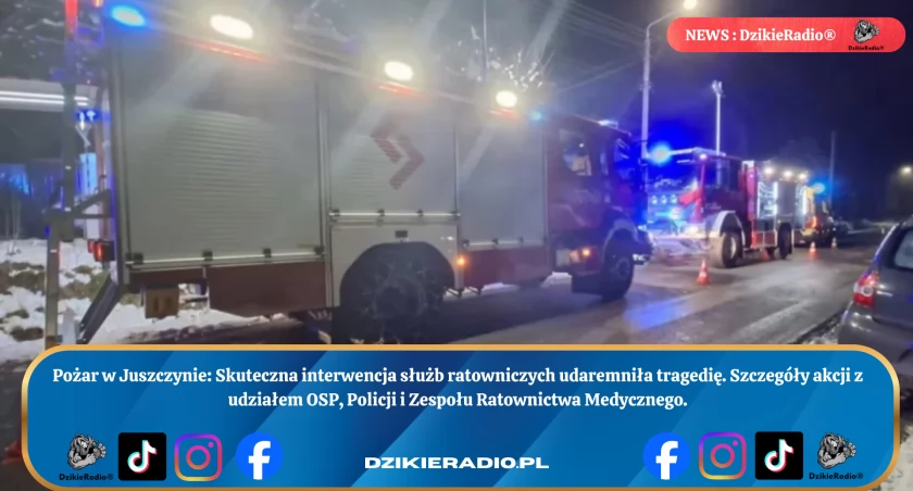 Pożar w Juszczynie szybko opanowany dzięki błyskawicznej reakcji służb