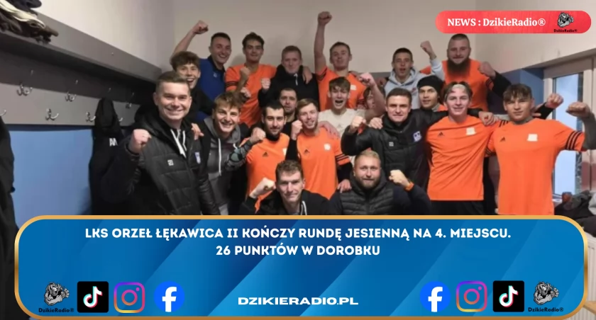 LKS Orzeł Łękawica II - Podsumowanie rundy jesienna: 26 punktów i 4. miejsce. 